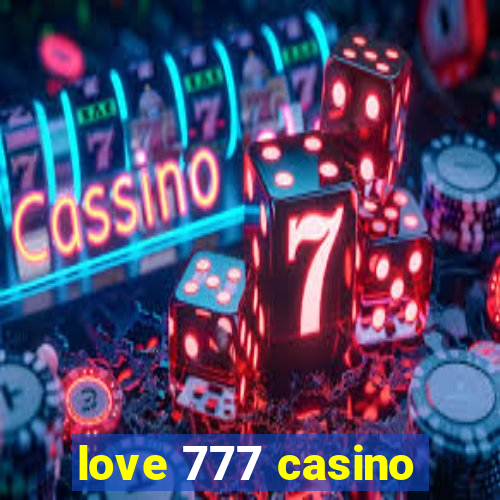 love 777 casino